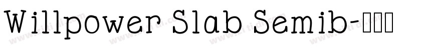 Willpower Slab Semib字体转换